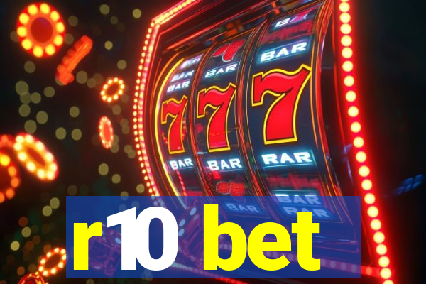 r10 bet